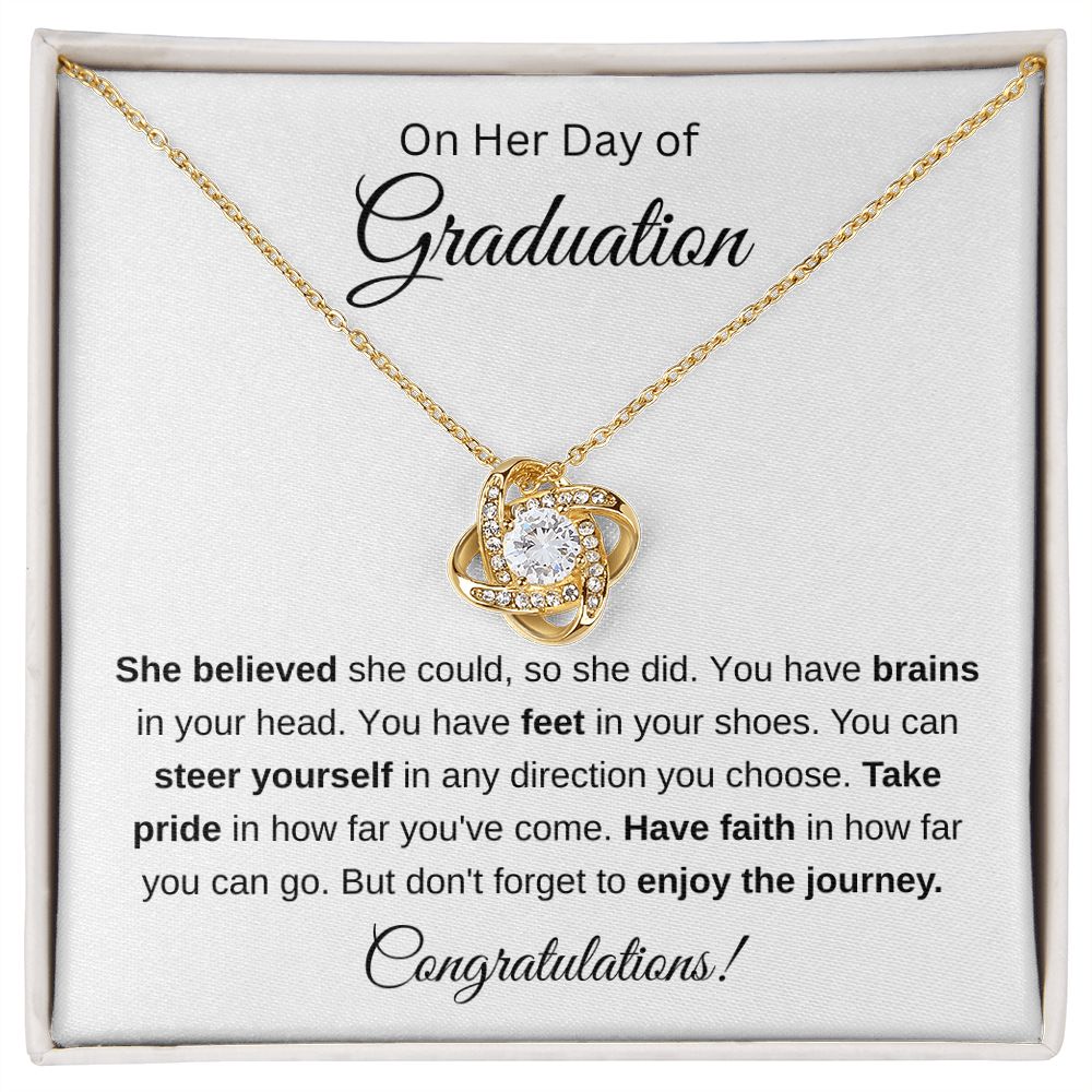 Graduation - She believed she could - love knot necklace