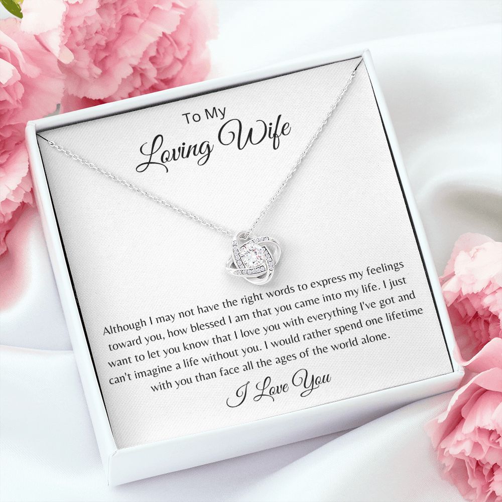 To My Loving Wife - Words to express my feelings - Love knot necklace
