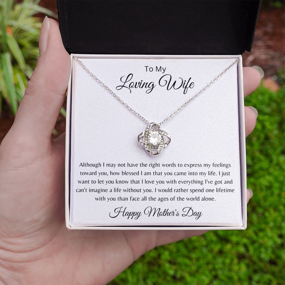 To My Loving Wife Mother's Day - Finding the right words - Love knot necklace