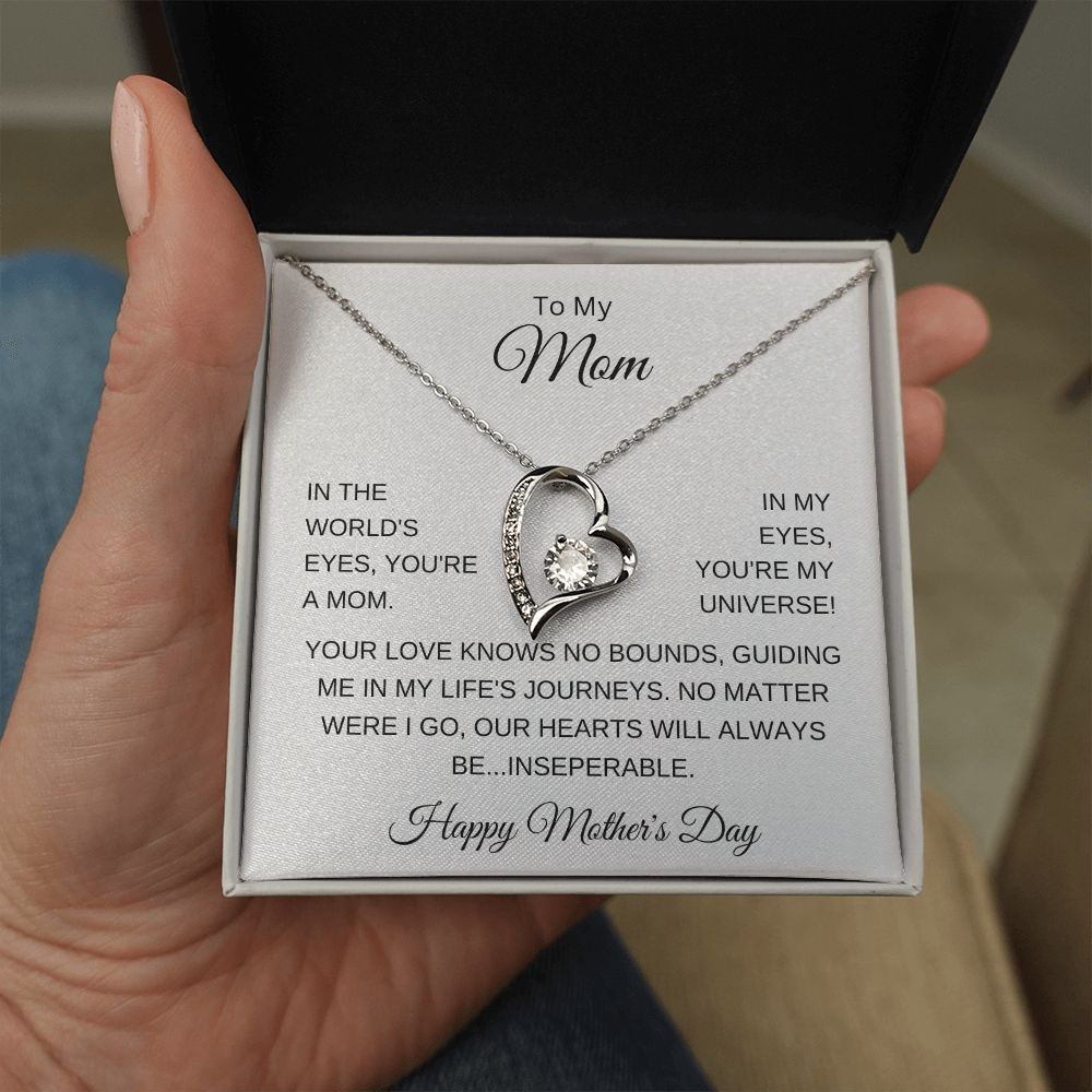 To My Mom Mothers Day - In the worlds eyes - Forever love necklace
